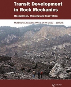Transit Development in Rock Mechanics: Recognition, Thinking and Innovation
