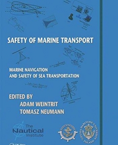 Safety of Marine Transport: Marine Navigation and Safety of Sea Transportation