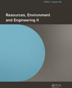 Resources, Environment and Engineering II: Proceedings of the 2nd Technical Congress on Resources, Environment and Engineering