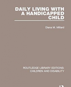 Children and Disability: Daily Living with a Handicapped Child