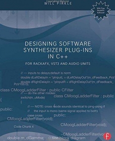 Designing Software Synthesizer Plug-Ins in C++: For RackAFX, VST3, and Audio Units