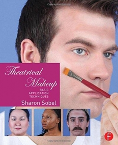 Theatrical Makeup: Basic Application Techniques