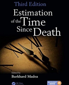 Estimation of the Time Since Death, Third Edition(B&EB)