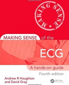 Making Sense of the ECG Fourth Edition with Cases for Self Assessment Second Edition Set: Making Sense of the ECG: A Hands-On Guide, Fourth E.