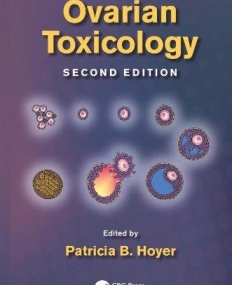 Ovarian Toxicology, Second Edition (Target Organ Toxicology)
