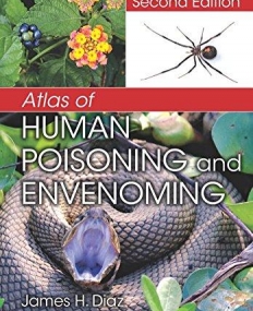 Atlas of Human Poisoning and Envenoming, Second Edition