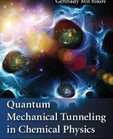 Quantum Mechanical Tunneling in Chemical Physics