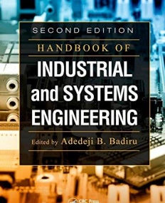 Handbook of Industrial and Systems Engineering, Second Edition (Industrial Innovation Series)
