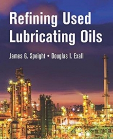 Refining Used Lubricating Oils (Chemical Industries)