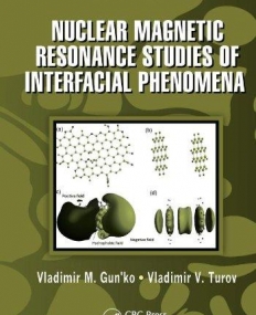 Nuclear Magnetic Resonance Studies of Interfacial Phenomena (Surfactant Science)