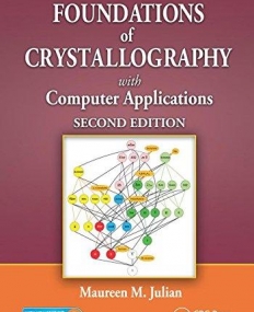 Foundations of Crystallography with Computer Applications, Second Edition