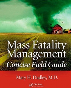 MASS FATALITY MANAGEMENT CONCISE FIELD GUIDE