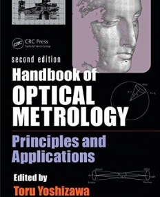 Handbook of Optical Metrology: Principles and Applications, Second Edition