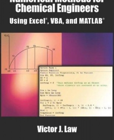 NUMERICAL METHODS FOR CHEMICAL ENGINEERS USING EXCEL, VBA, AND MATLAB