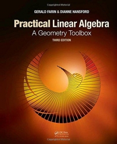 Practical Linear Algebra: A Geometry Toolbox, Third Edition