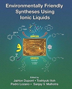 Environmentally Friendly Syntheses Using Ionic Liquids (Sustainability)