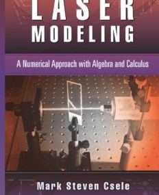 Laser Modeling: A Numerical Approach with Algebra and Calculus