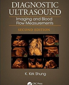 Diagnostic Ultrasound: Imaging and Blood Flow Measurements, Second Edition