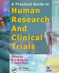 A Practical Guide to Human Research and Clinical Trials