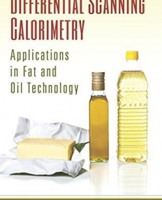 Differential Scanning Calorimetry: Applications in Fat and Oil Technology