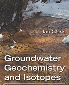 Groundwater Geochemistry and Isotopes