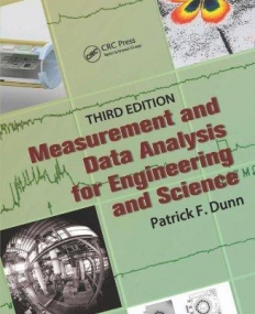 Measurement, Data Analysis, and Sensor Fundamentals for Engineering and Science: Measurement and Data Analysis for Engineering and Science, Third Edi