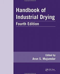 Handbook of Industrial Drying, Fourth Edition