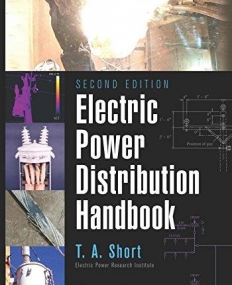 Electric Power Distribution Handbook, Second Edition
