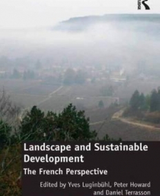 Landscape and Sustainable Development: The French Perspective