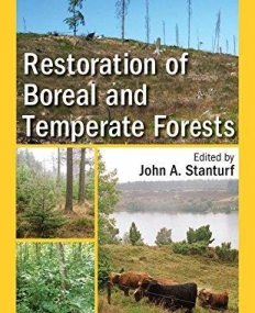 Restoration of Boreal and Temperate Forests, Second Edition (Integrative Studies in Water Management & Land Deve)