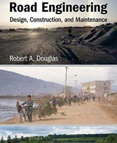 Low-Volume Road Engineering: Design, Construction, and Maintenance
