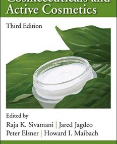 Cosmeceuticals and Active Cosmetics, Third Edition