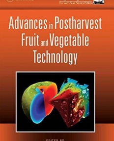 Advances in Postharvest Fruit and Vegetable Technology (Contemporary Food Engineering)