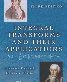 Integral Transforms and Their Applications, Third Edition