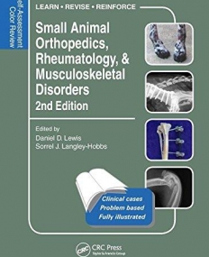 Small Animal Orthopedics, Rheumatology and Musculoskeletal Disorders: Self-Assessment Color Review 2nd Edition (Veterinary Self-Assessment Color