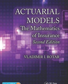 Actuarial Models: The Mathematics of Insurance, Second Edition(B&Eb)