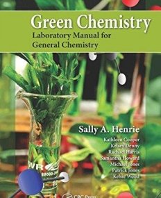 Green Chemistry Laboratory Manual for General Chemistry
