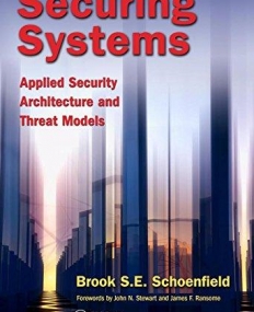 Securing Systems: Applied Security Architecture and Threat Models