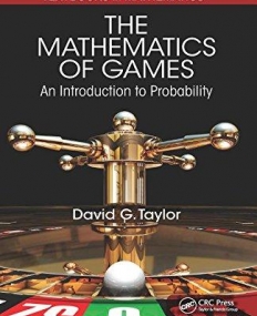 The Mathematics of Games: An Introduction to Probability (Textbooks in Mathematics)