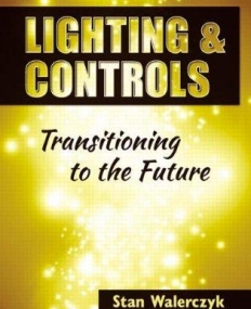 Lighting & Controls: Transitioning to the Future