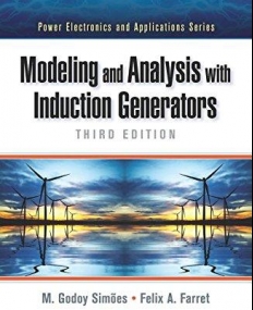 Modeling and Analysis with Induction Generators, Third Edition (Power Electronics and Applications Series)