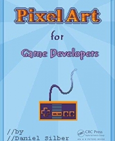 Pixel Art for Game Developers