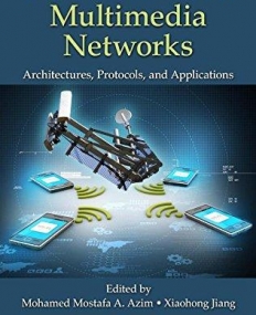 Wireless Sensor Multimedia Networks: Architectures, Protocols, and Applications