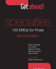 Get ahead! Specialties 100 EMQs for Finals, Second Edition
