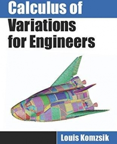 Applied Calculus of Variations for Engineers, Second Edition