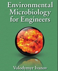 Environmental Microbiology for Engineers, Second Edition