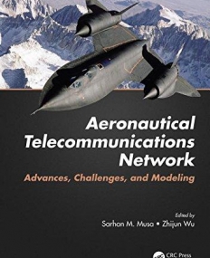Aeronautical Telecommunications Network: Advances, Challenges, and Modeling