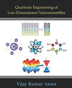 Nanoelectronics: Quantum Engineering of Low-Dimensional Nanoensembles(B&Eb)