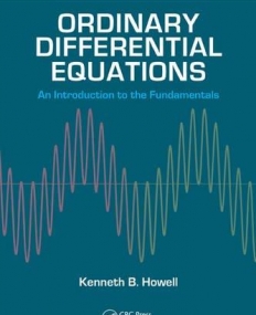 Ordinary Differential Equations: An Introduction to the Fundamentals