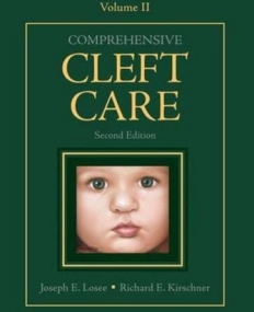 Comprehensive Cleft Care, Second Edition: Volume Two (Key Cases)(B&Eb)